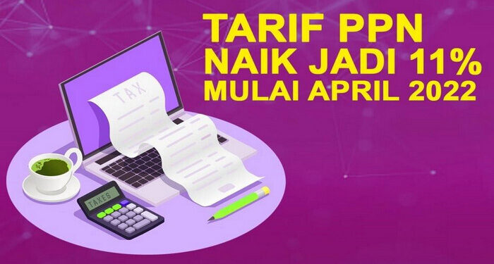Mulai Hari Ini Tarif PPN Naik Jadi 11 Persen, Tarif PPh Turun Jadi 5 Persen