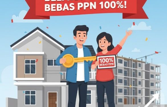 Insentif PPN 100% di 2026, Ini Syarat Beli Rumah dan Apartemen Bebas Pajak