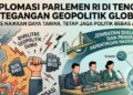 Menguji Aksi Diplomasi Parlemen Hadapi Polarisasi Global