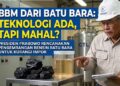 Mau Bikin Bensin dari Batu Bara, Perhapi: Teknologinya Ada, Tantangannya di Biaya